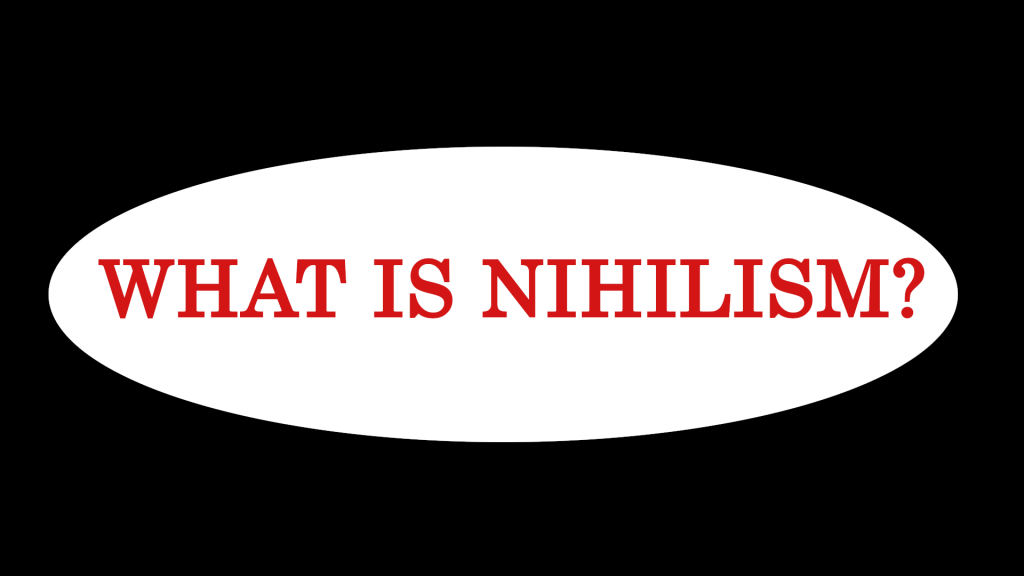 what-is-nihilism-the-stand-up-philosophers