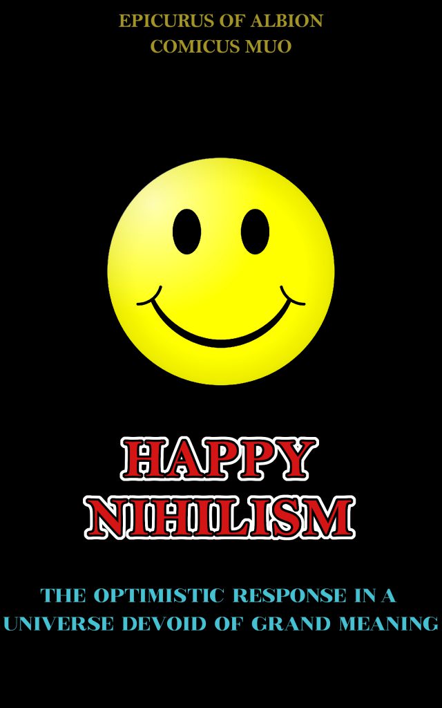 Happy Nihilism